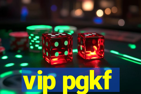 vip pgkf